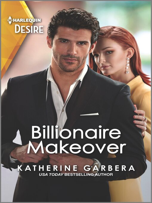 Title details for Billionaire Makeover by Katherine Garbera - Available